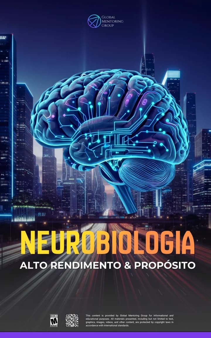 Neurobiologia do Alto Rendimento & Propósito